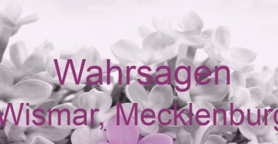 Wahrsagen Wismar, Mecklenburg | Top-Experten für Kartenlegen, Wahrsagen, Hellsehen, Zukunftsdeutung.